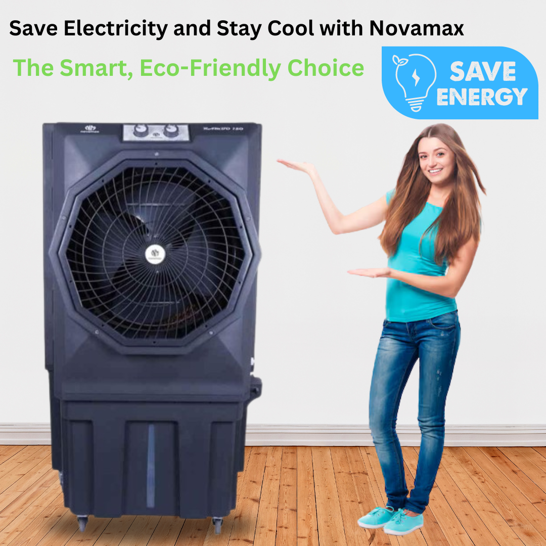 Save Electricity and Stay Cool with NovaMax: The Smart, Eco-Friendly Choice